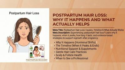 Postpartum Hair Loss: Why It Happens and What Actually Helps